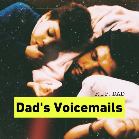 Dad's Voicemails (RIP DAD)