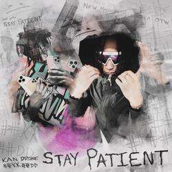 Stay Patient
