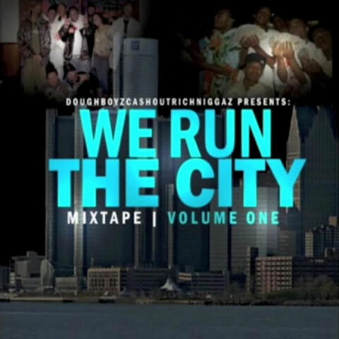 We Run The City, Vol. 1