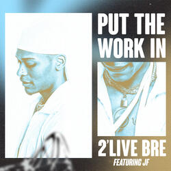 Put The Work In