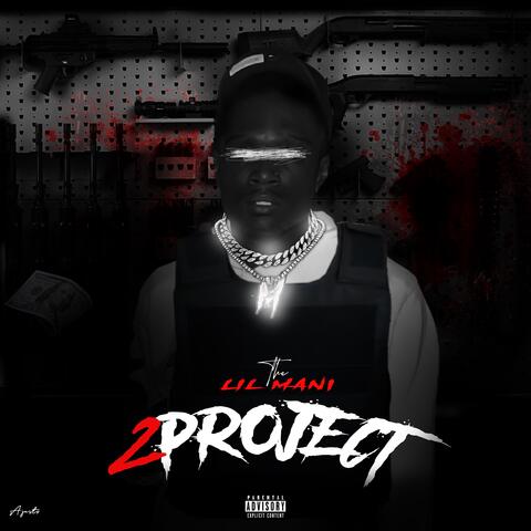 The Lil Mani Project 2