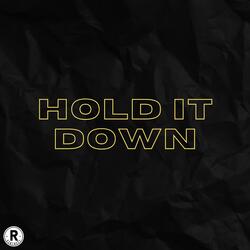 Hold It Down