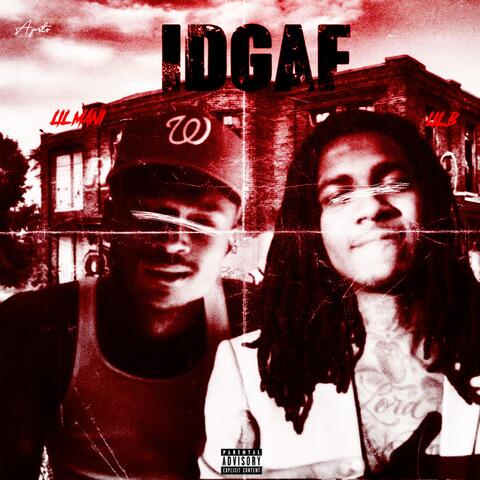 IDGAF (feat. Lil B)