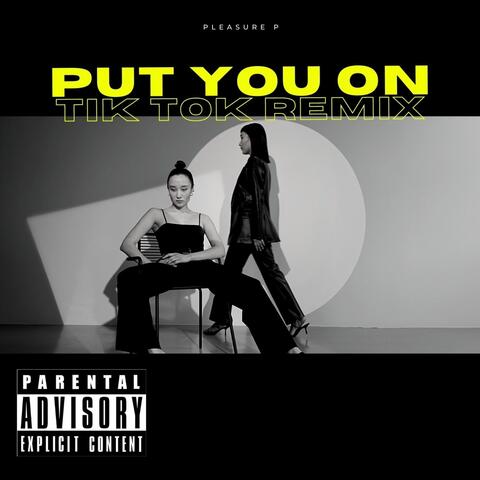 Put You On (Remix)