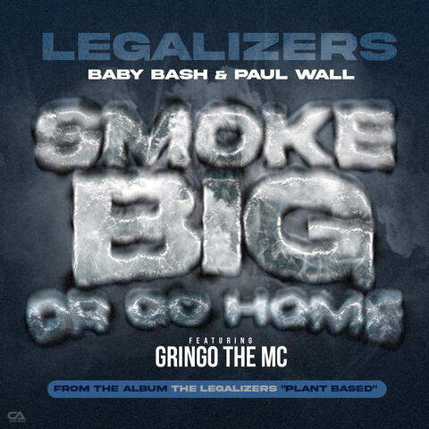Smoke Big Or Go Home (feat. Gringo The MC)