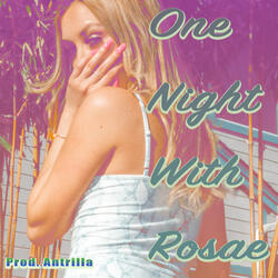 One Night With Rosae