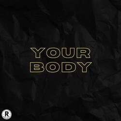 Your Body