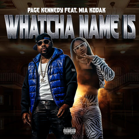 Whatcha Name Is (feat. Mia Kodak)