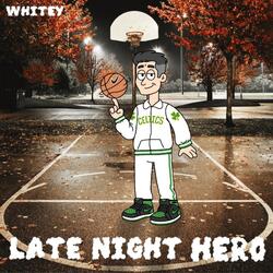 Late Night Hero