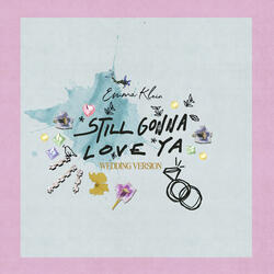 Still Gonna Love Ya