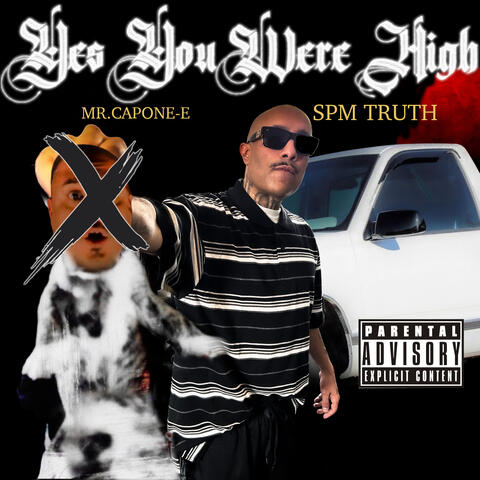 Yes You Were High (SPM TRUTH)