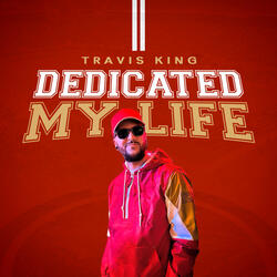 Dedicated My Life