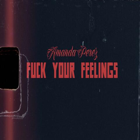 Fuck Your Feelings (Acoustic)
