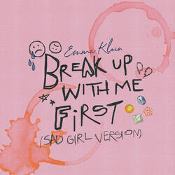 Break Up With Me First