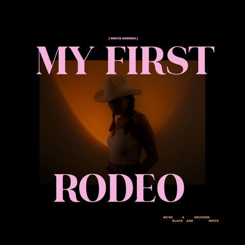 My First Rodeo