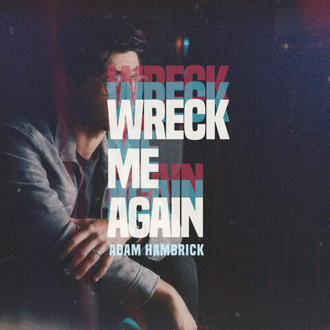 Wreck Me Again