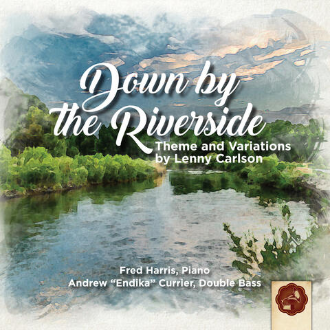 Down by the Riverside: Theme and Variations