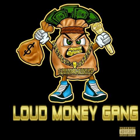 Loud Money Gang