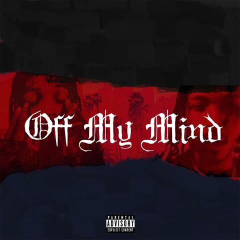 Off My Mind (feat. Rx Peso)