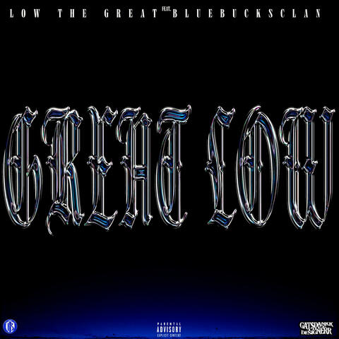 Great Low (feat. BlueBucksClan)