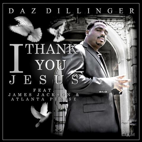 I Thank You Jesus (feat. James Jackson & Atlanta Praise)