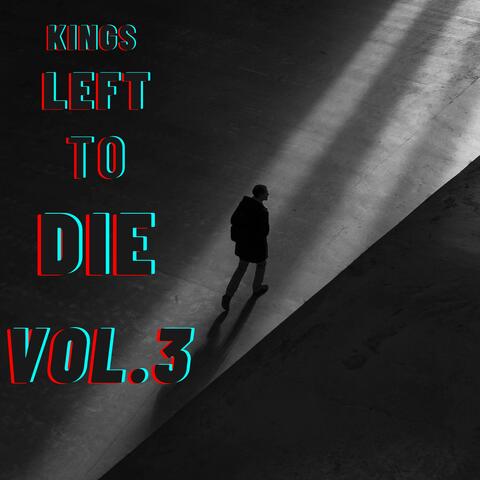 Kings Left to Die, Vol. 3