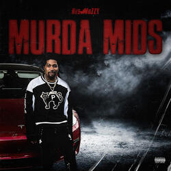 Murda Mids