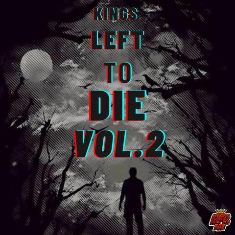 Kings Left to Die, Vol. 2