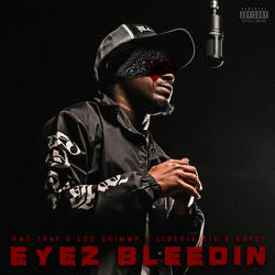 EYEZ BLEEDIN