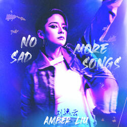No More Sad Songs
