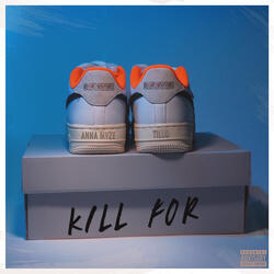 Kill For