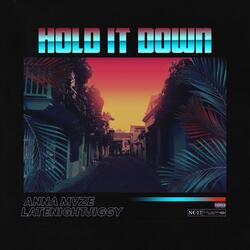 Hold It Down