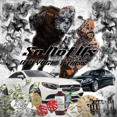 So Not Us (feat. Otb Yogi)