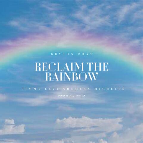 Reclaim The Rainbow (feat. Jimmy Levy)
