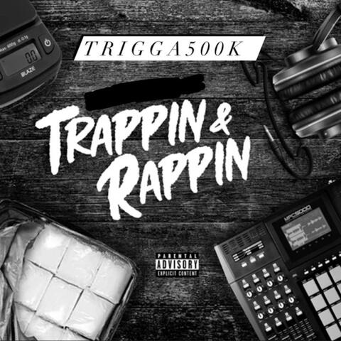 Trappin&Rappin