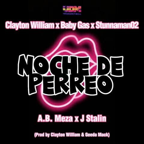 Noche De Perreo (feat. A.B. Meza & J. Stalin)