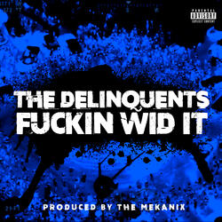 Fuckin Wid It