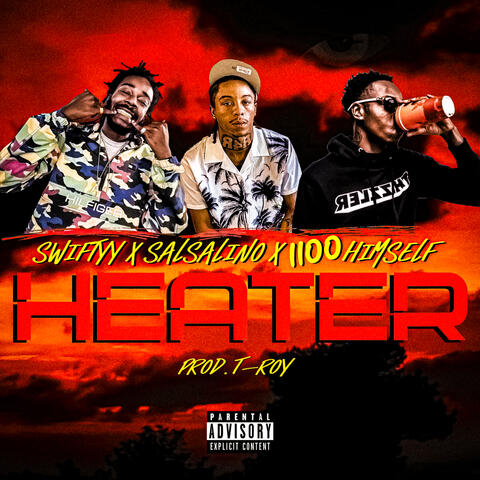 Heater (feat. Salsalino & 1100 Himself)