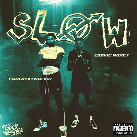 Slow