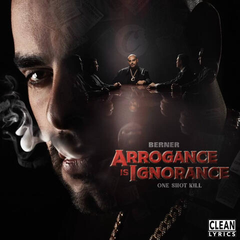 Arrogance Is Ignorance (One Shot Kill)
