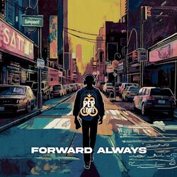 Forward Always
