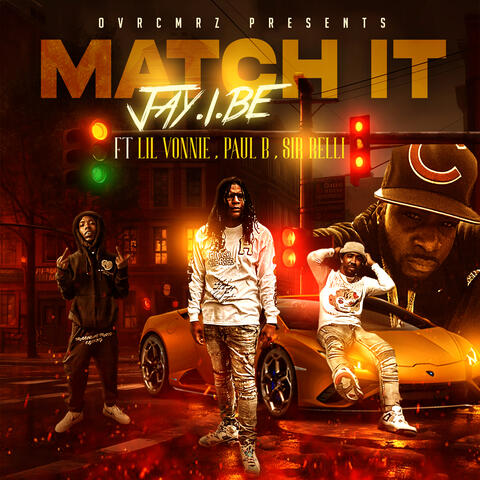 Match It (feat. Lil Vonnie, Paul B & Sir Relli)