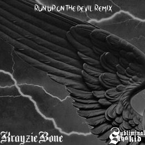 Run up on the Devil (Remix) [feat. Krayzie Bone]