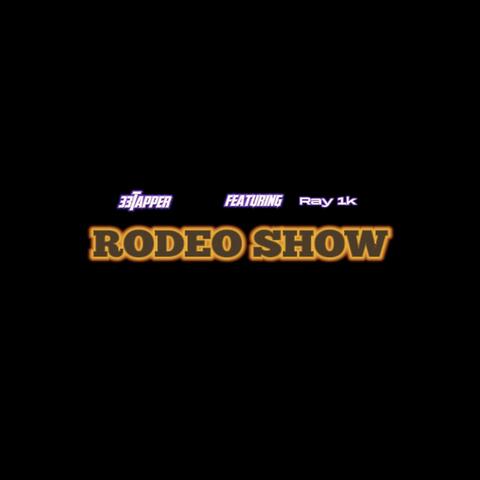 Rodeo Show (feat. Ray 1k)