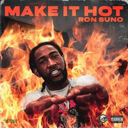 MAKE IT HOT