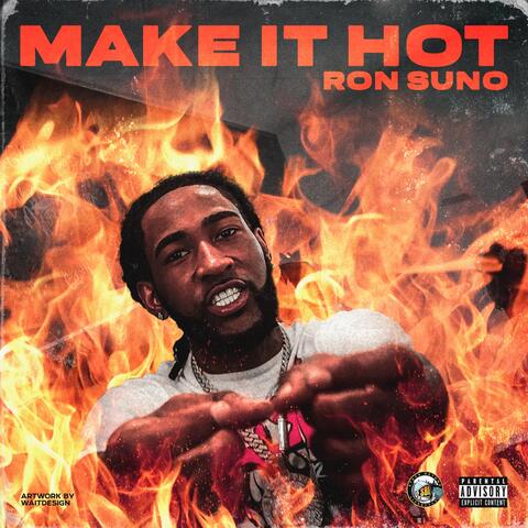 MAKE IT HOT