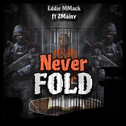 Never Fold