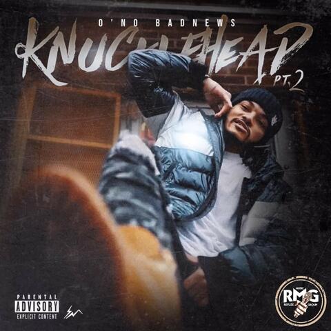 Knucklehead, Pt. 2