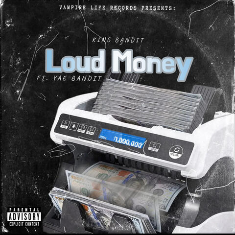 Loud Money (feat. Yae Bandit)