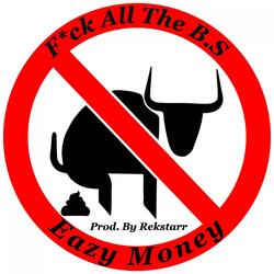 Fuck All the B.S